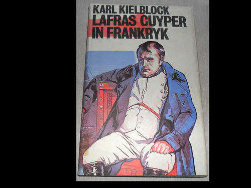 LAFRAS CUYPER IN FRANKRYK - KARL KIELBLOCK