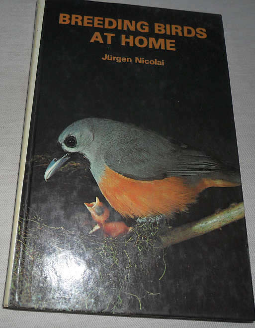 BREEDING BIRDS AT HOME - JURGEN NICOLAI