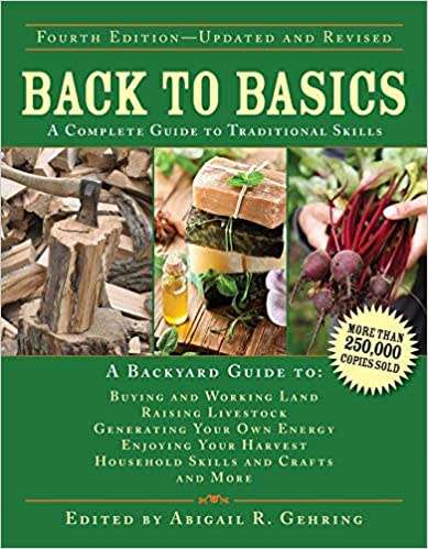 Back to Basics - Complete Guide to Traditional Skills (Hardcover, 4th Edition) Selfsustain Off-grid