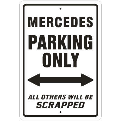 Mercedes Parking Sign