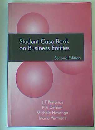 Student Case Book on Business Entities (2nd ed) (Juta 2000)