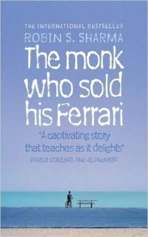The Monk Who Sold his Ferrari - Robin Sharma