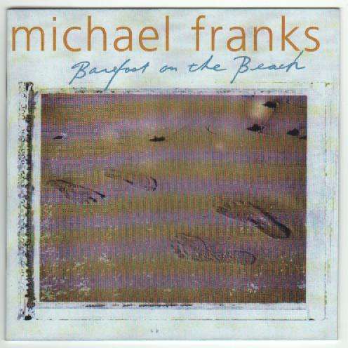 MICHAEL FRANKS - BAREFOOT ON THE BEACH