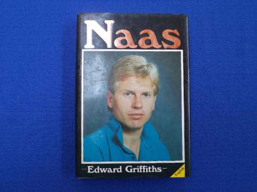 SIGNED BY AUTHOR AND PLAYER : Naas by Edward Griffiths. [R50.00 postage extra]