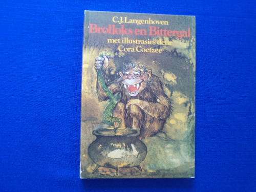 Brolloks en Bittergal deur C.J. Langenhoven.  [R30.00 posgeld ekstra]