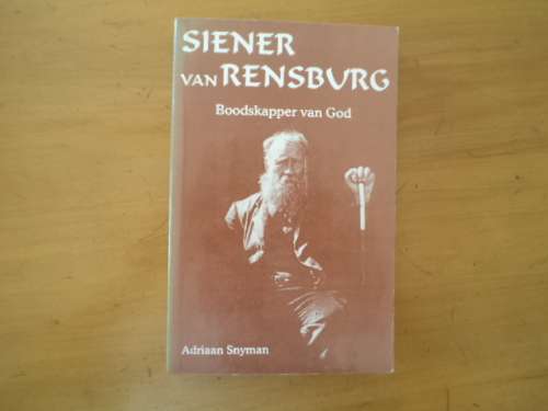 Siener van Rensburg. Boodskapper van God deur Adriaan Snyman. [SA pos gratis]