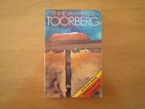 Toorberg. Bekroonde roman deur Etienne van Heerden. [Prys sluit nie posgeld in nie]