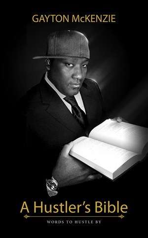 Hustler's Bible by Gayton McKenzie