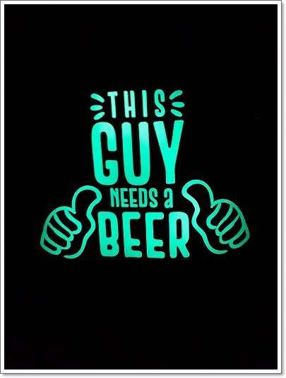Mens Funny T-Shirt - Glow in the Dark - This Guy Needs a Beer