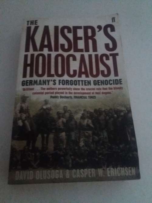 The KAISERS HOLOCAUST-Germany's Forgotten Genocide-Paperback 2011-394 Pages