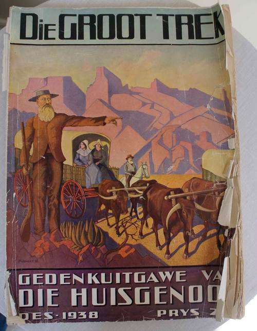 Huisgenoot 1938 Die Groot Trek Gedenk Uitgawe