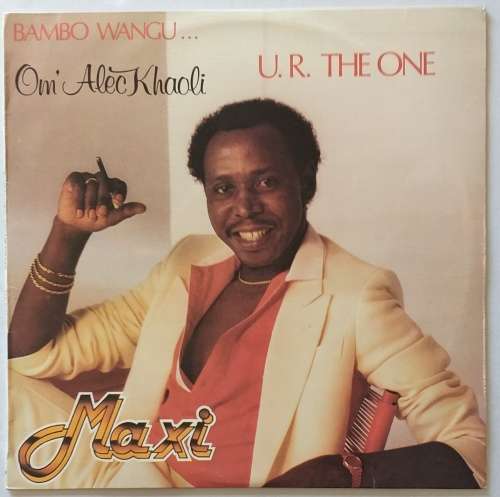 LP - 12" MAXI SINGLE - OM' ALEC KHAOLI - BAMBO WANGU.../U.R. THE ONE
