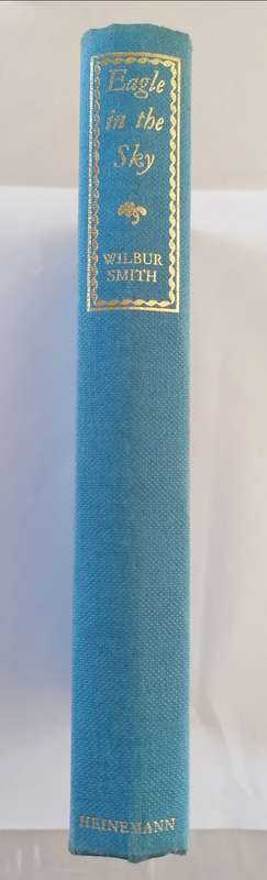 Eagle In The Sky - Wilbur Smith - FIRST EDITION - Reprinted Before Publication - 1974 (Hardcover)