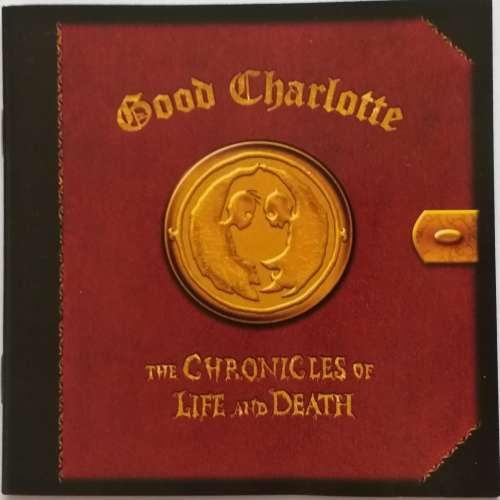 CD - GOOD CHARLOTTE - THE CHRONICLES OF LIFE AND DEATH [VG+]