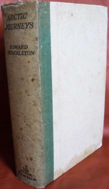 Arctic Journeys, The story of the Oxford University Ellesmere land expedition 1934-35, Shackleton, E