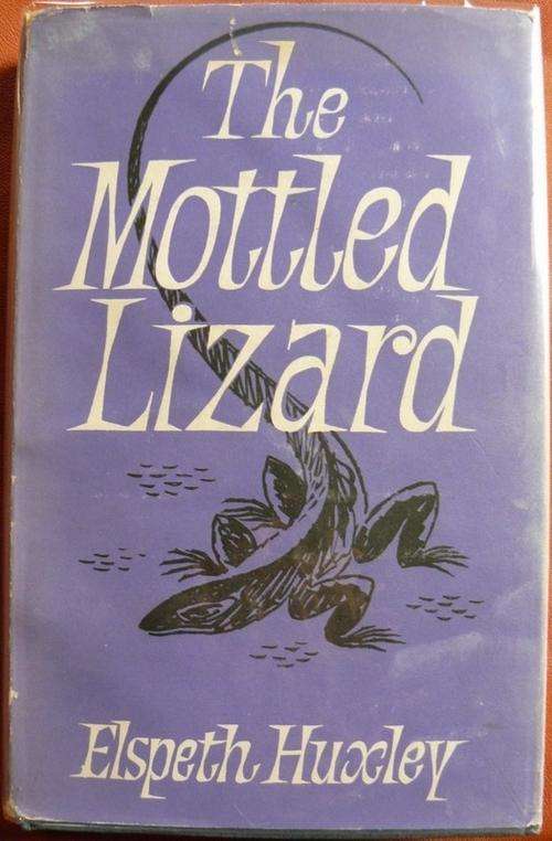 The Mottled Lizard. Huxley, Elspeth