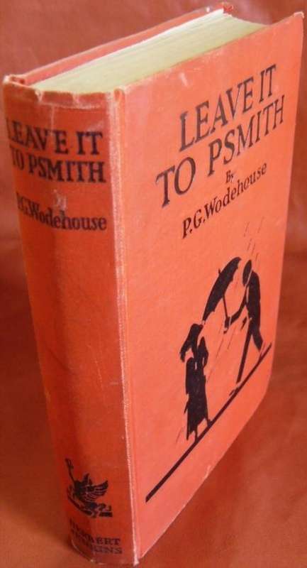 Leave It To Psmith, Wodehouse, P G