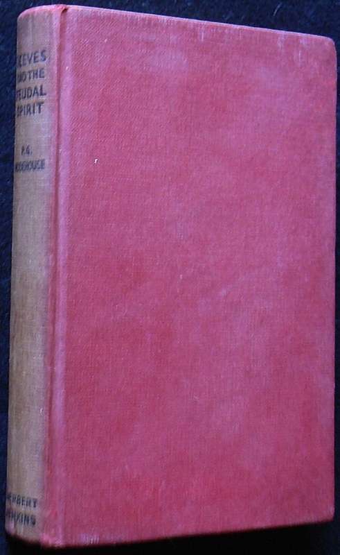 Jeeves And The Feudal Spirit. Wodehouse, P G
