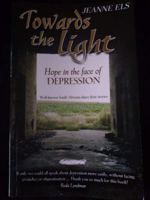Towards the Light Hope in the face of Depression Jeanne Els