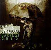 STABBING WESTWARD - DARKEST DAYS