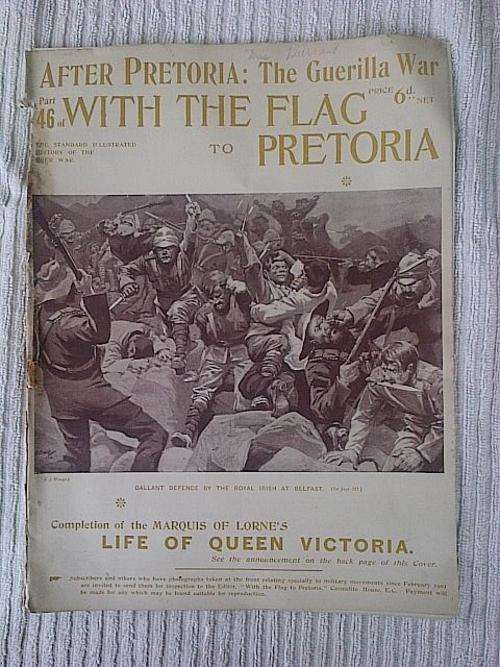 With the flag to Pretoria 1901 Boer War Magazine , all the pages!