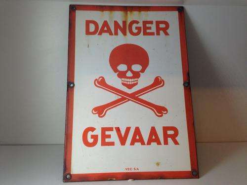 VINTAGE ENAMEL DANGER / GEVAAR SIGN - AMAZING FIND - BID NOW ! -