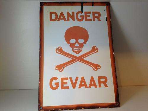 VINTAGE ENAMEL DANGER / GEVAAR SIGN - AMAZING FIND - BID NOW ! -
