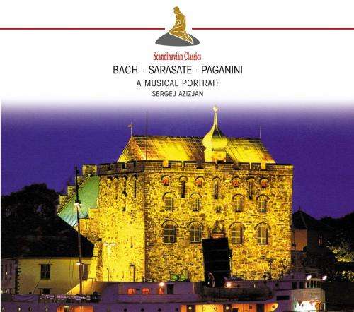 Bach / Sarasate / Paganini: A Musical Portrait [CD]