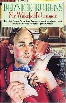 Mr Wakefield`s Crusade by Bernice Rubens [Paperback: Acceptable]
