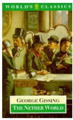The Nether World by George Gissing