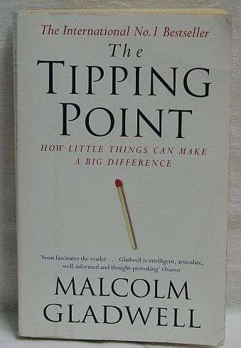 THE TIPPING POINT, by Malcolm Gladwell - Paperback 2006