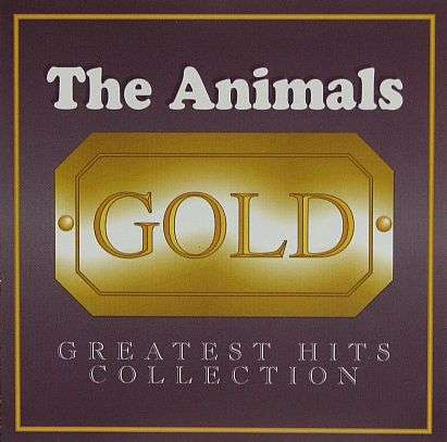 THE ANIMALS, Gold, Greatest Hits Collection - CD - (Rock / Blues Rock)