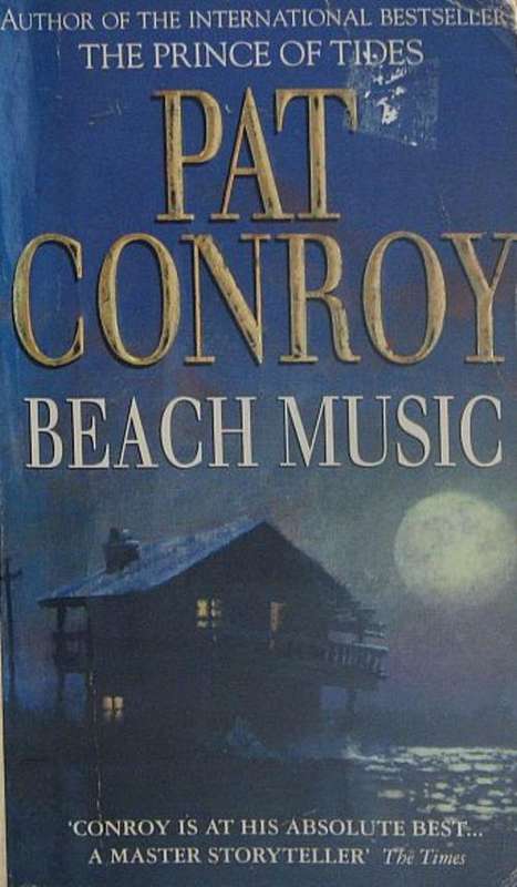 R1.00 START - BEACH MUSIC, by Pat Conroy - Paperback 1996