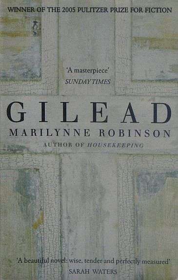 R1.00 START - GILEAD, by Marilynne Robinson - Paperback 2005