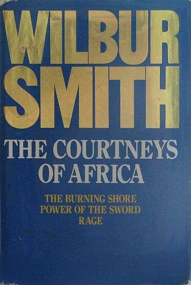 THE COURTNEYS OF AFRICA (3 IN 1), by Wilbur Smith - Hardcover 1988 - *HALF PRICE*