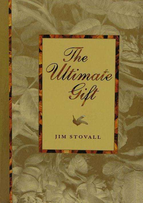 R1.00 START - THE ULTIMATE GIFT, by Jim Stovall - Paperback - 1999