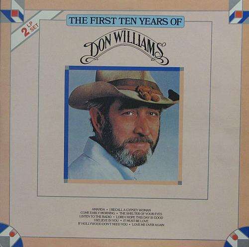 DON WILLIAMS, The First Ten Years - 12" Vinyl 1984 (DOUBLE ALBUM)