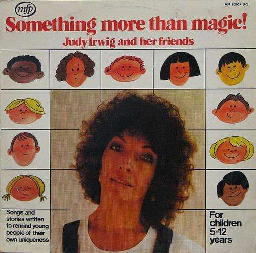 SOMETHING MORE THAN MAGIC, Judy Irwig - 12" Vinyl 1981 (SONGS & STORIES FOR CHILDREN)