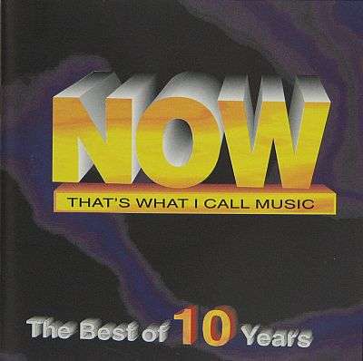 NOW That's What I Call Music, The Best of 10 Years - 2-CD Various Artist Compilation