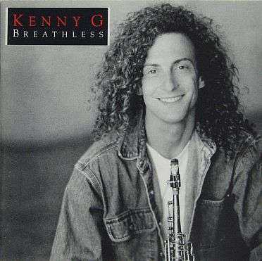 KENNY G, Breathless - CD  (SMOOTH JAZ / ADULT CONTEMPORARY) - LISTEN
