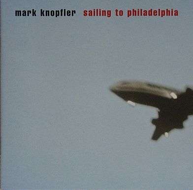 MARK KNOPFLER, Sailing To Philadelphia - CD  (ROOTS / COUNTRY ROCK) - LISTEN