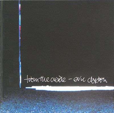 ERIC CLAPTON, From The Cradle - CD - LISTEN