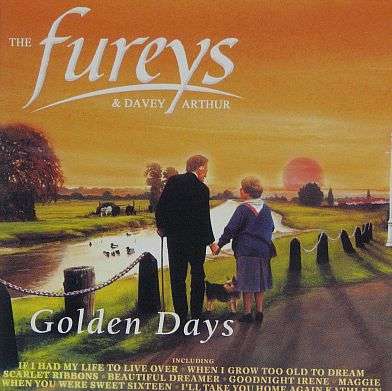 THE FUREYS & DAVY ARTHUR, Golden Days - CD  (IRISH FOLK) - LISTEN