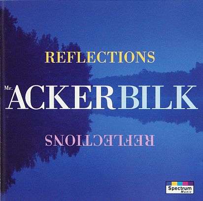 ACKER BILK, Reflections - CD  (Instrumental) - LISTEN