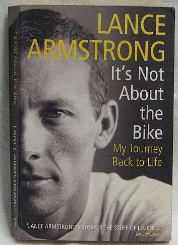 LANCE ARMSTRONG, It's Not About The Bike - My Journey Back To Life - Paperback 2001
