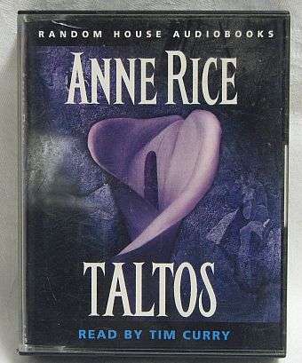 CASSETTE - ANNE RICE, Taltos - Read By: Tim Curry - (AUDIO BOOK)