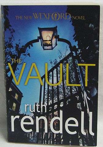 THE VAULT, by Ruth Rendell - Paperback 2011 - ISBN: 9780091937119