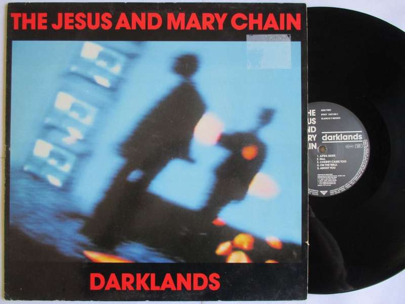 THE JESUS AND MARY CHAIN - DARKLANDS - GERMANY VG / VG WITH INNER