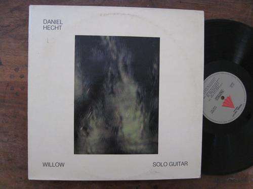 DANIEL HECHT - WILLOW - SOLO GUITAR -GERMANY VG+ / VG WINDHAM HILL