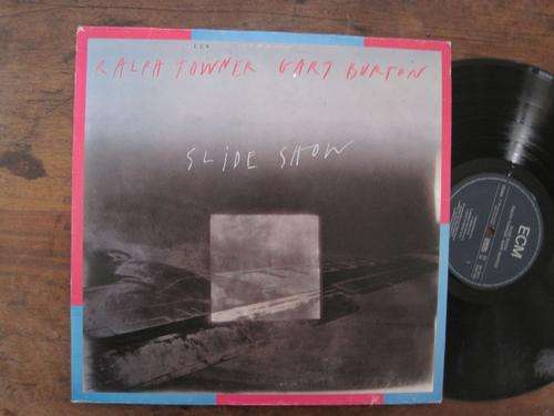 RALPH TOWNER & GARY BURTON - SLIDE SHOW - GERMANY VG / VG-